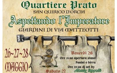 Aspettando l’Imperatore: festa del Quartiere Prato dal 26 al 28 maggio